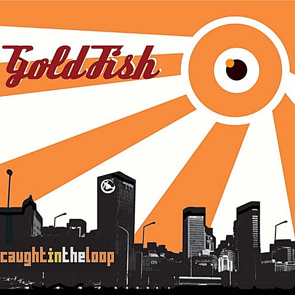 Обложка альбома «Caught In the Loop» — GoldFish
