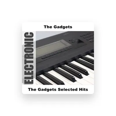 Listen to The Gadgets, watch music videos, read bio, see tour dates & more!