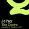 The Doors (Tempered Djs Remix) - JaTay lyrics