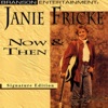 Janie Frickie - Always Have, Always Will