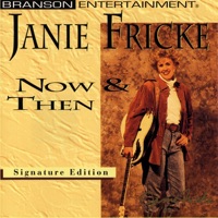 Janie Frickie - Always Have, Always Will