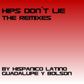 Hips Don´t Lie the Remixes - EP