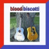 Blood and Biscotti