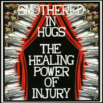 Escucha The Healing Power of Injury de Smothered In Hugs
