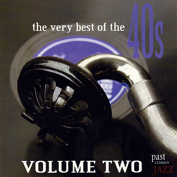 The Very Best of the 40s: Vol. 2