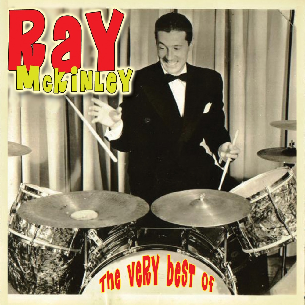 Обложка альбома «The Very Best Of» — Ray McKinley
