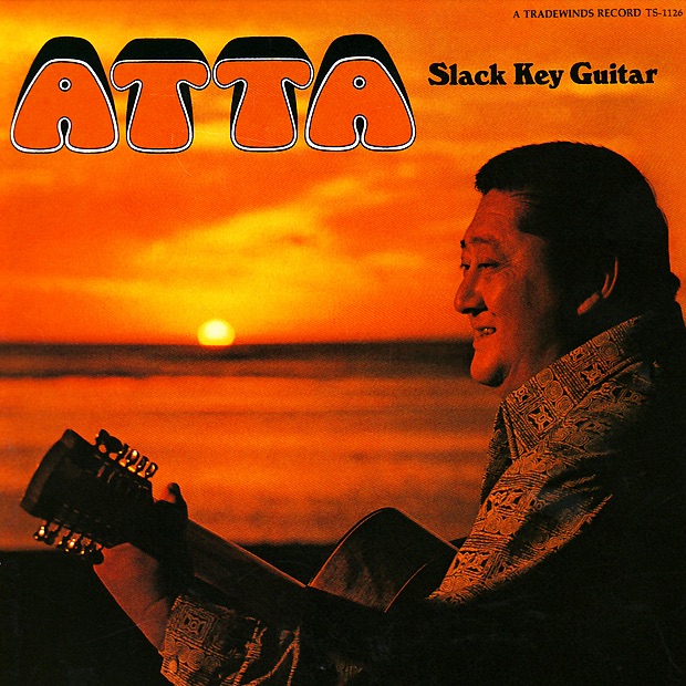 Обложка альбома «Atta - Slack Key Guitar» — Atta Isaacs