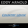 Country Lovin' - Eddie Arnold