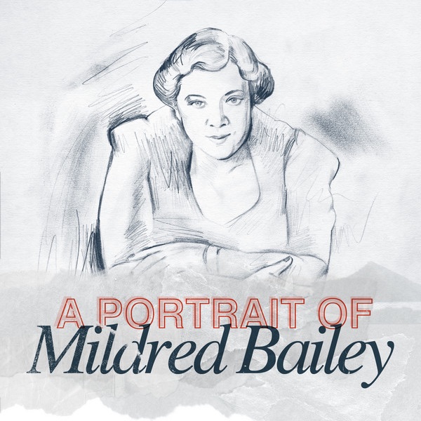 A Portrait of Mildred Bailey
