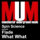 What What Spin Science Presents Flade