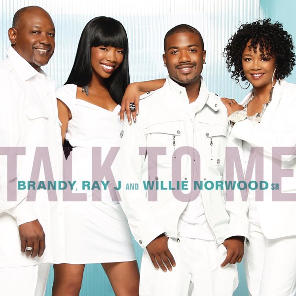 Talk to Me - Single - Album by Brandy, Willie Norwood & Ray