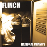 National Champs - Flinch