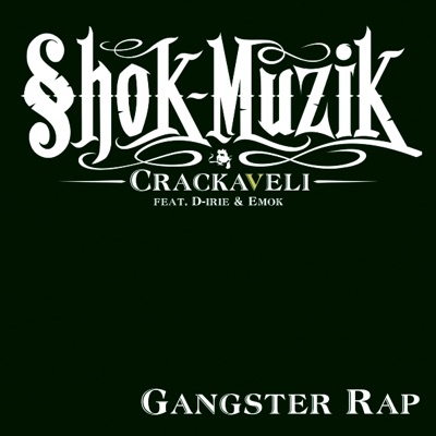 Shok Muzik - Gangster Rap