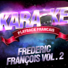 Les succès de Frédéric François, Vol. 2 - Karaoké Playback Français
