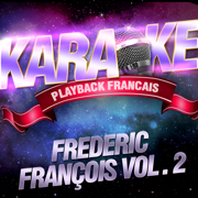 Les succès de Frédéric François, Vol. 2 - Karaoké Playback Français