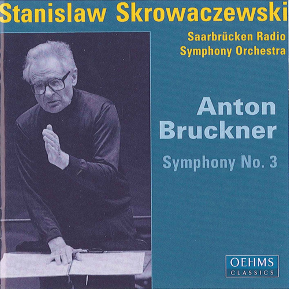 Обложка альбома «Bruckner, A.: Symphony No. 3» — Saarbrucken Radio Symphony Orchestra & Stanisław Skrowaczewski