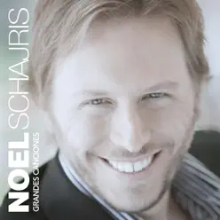 Grandes Canciónes - Noel Schajris - Noel Schajris