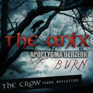 Burn - The Crow Theme Revisited - Single