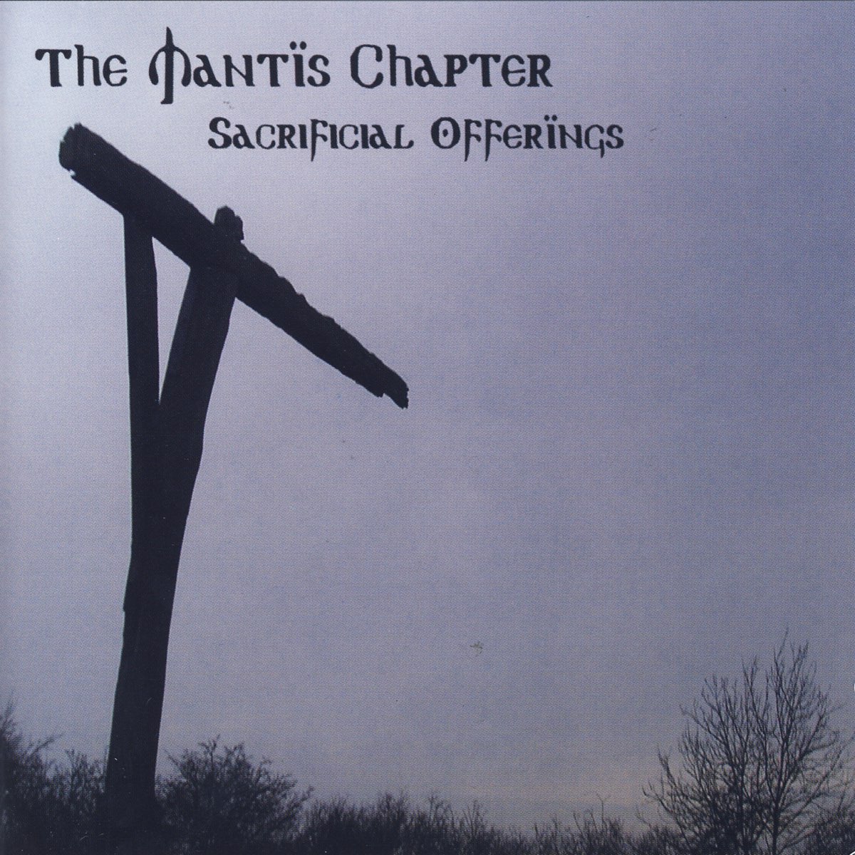 ‎Sacrificial Offerings - Album by The Mantis Chapter - Apple Music