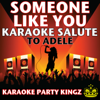 Someone Like You (Karaoke Salute to Adele) - Karaoke Party Kingz