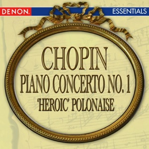 Chopin: Piano Concerto No. 1 - Polonaise No. 6 "Heroic"