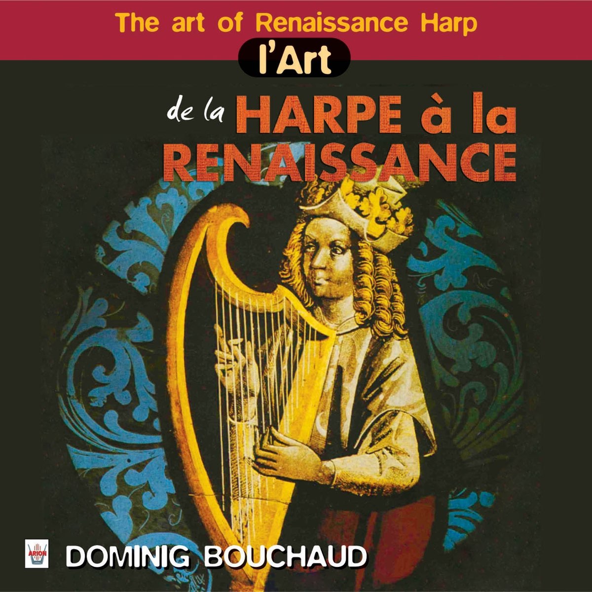 ‎L'art de la harpe à la renaissance Album von Dominig Bouchaud