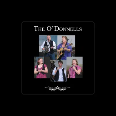 Listen to The O'Donnells, watch music videos, read bio, see tour dates & more!