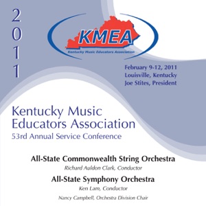 KMEA Kentucky Music Educators Association 53rd Annual Service Conference - All-State Commonwealth String Orchestra - All-State Symphony Orchestra