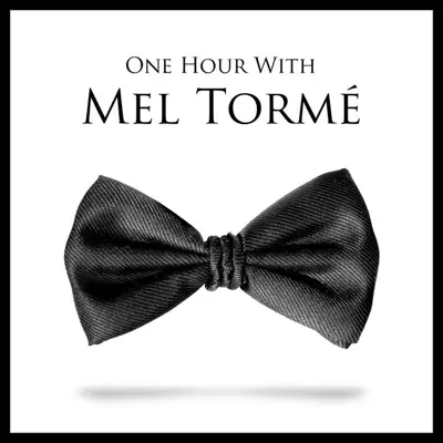 One Hour With Mel Tormé - Mel Tormé One Hour With Mel Tormé - Mel Tormé