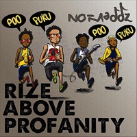 No-Maddz - Rize Above Profanity (Poo Puku Poo Puku Poo) [Radio Version]