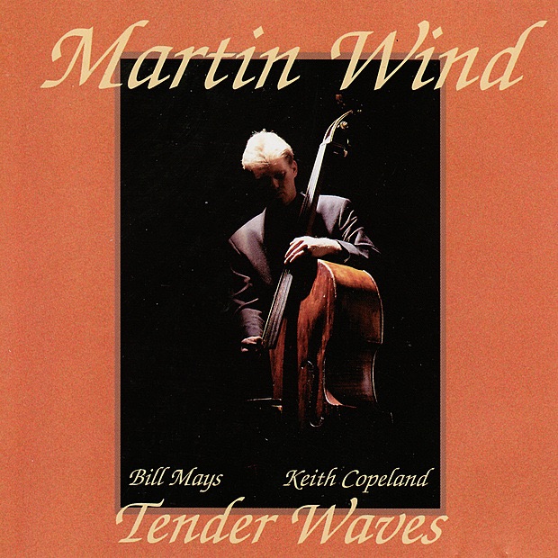 Обложка альбома «Tender Waves» — Martin Wind featuring Keith Copeland & Bill Mays