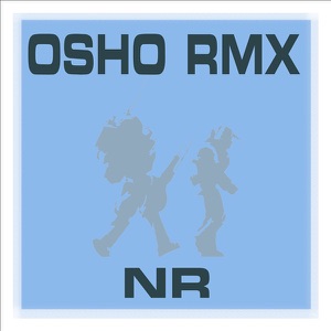 Osho (Wyrl Remix)