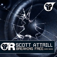 Breaking Free (Hard Bass) - Single - Scott Attrill