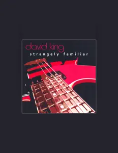 Listen to David King, watch music videos, read bio, see tour dates & more!