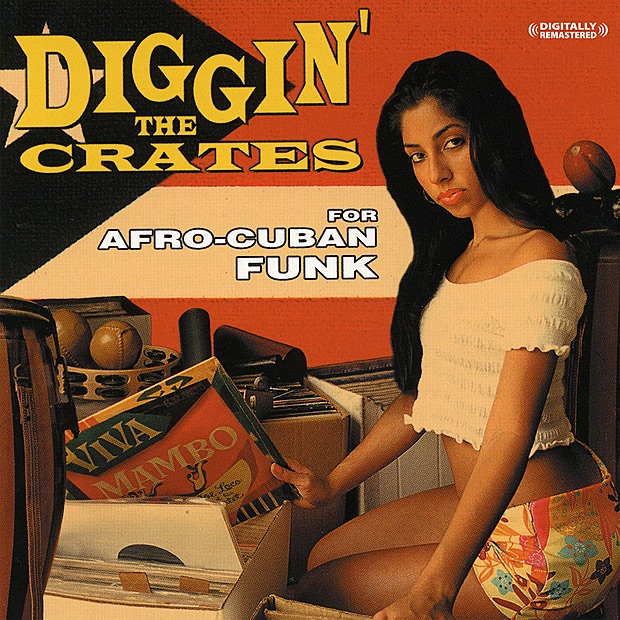 Diggin' the Crates for Afro Cuban Funk (Remastered)