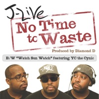 No Time to Waste - EP - J-Live