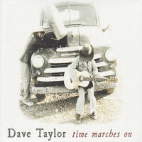 Time Marches On - Dave Taylor