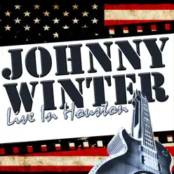 Live in Houston - Johnny Winter
