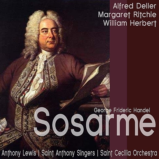 Обложка альбома «Handel: Sosarme» — Alfred Deller, Anthony Lewis, Margaret Ritchie, William Herbert, Saint Anthony Singers & Saint Cecilia Orchestra