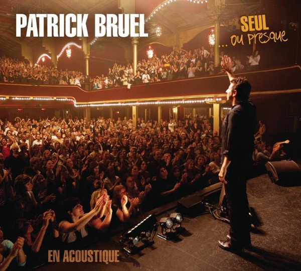 Seul ou presque - Patrick Bruel