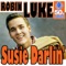 Susie Darlin' (Digitally Remastered) - Robin Luke lyrics