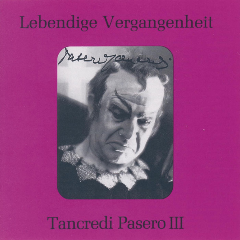 Обложка альбома «Lebendige Vergangenheit - Tancredi Pasero (Vol.3)» — Tancredi Pasero