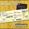 One Way Ticket