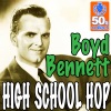 Boyd Bennett - High School Hop (Digitally Remastered)