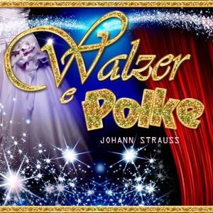 Valzer Polke Johann Strauss
