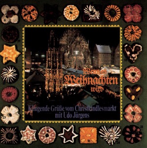 Wenn es Weihnachten wird - Klingende Grüße vom Christkindlesmarkt