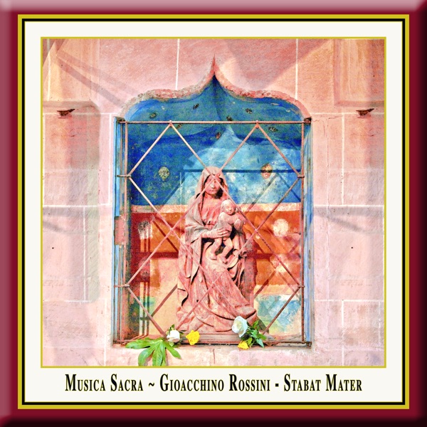 Rossini: STABAT MATER