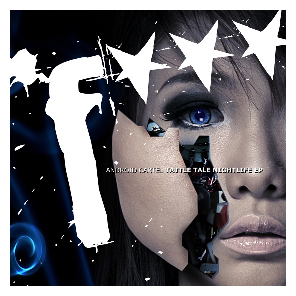 Обложка альбома «Tattle Tale Nightlife - Single» — Android Cartel
