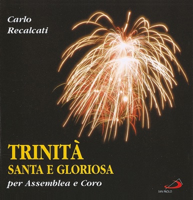 Recalcati: Trinita Santa e Gloriosa Per Assemblea e Coro
