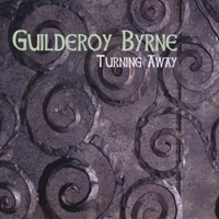 Turning Away by Guilderoy Byrne on Apple Music